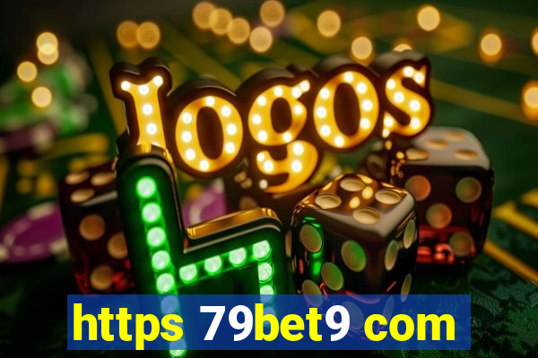 https 79bet9 com